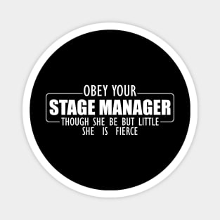 Stage Manager - Obey Your Stage Manager w Magnet